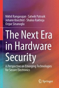 bokomslag The Next Era in Hardware Security