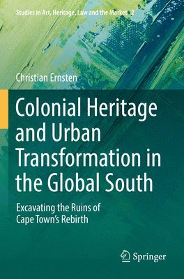 Colonial Heritage and Urban Transformation in the Global South 1