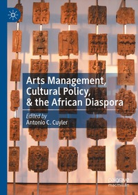 bokomslag Arts Management, Cultural Policy, & the African Diaspora