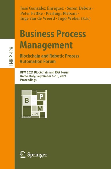 José González Enríquez, Søren Debois, Peter Fettke, Pierluigi Plebani, Inge van de Weerd, Ingo Weber - Business Process Management: Blockchain and Robotic Process Automation Forum, Häftad