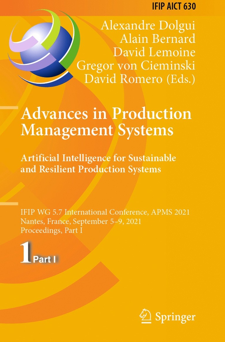 Advances in Production Management Systems. Artificial Intelligence for Sustainable and Resilient Production Systems 1