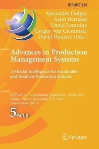 bokomslag Advances in Production Management Systems. Artificial Intelligence for Sustainable and Resilient Production Systems