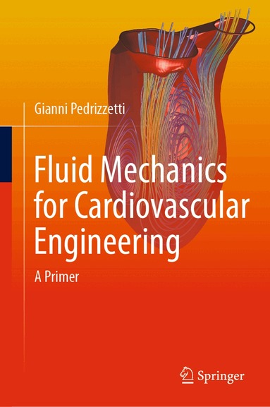 Gianni Pedrizzetti - Fluid Mechanics for Cardiovascular Engineering, Inbunden