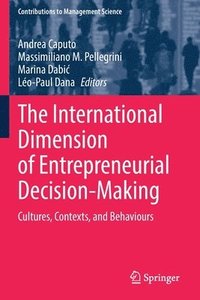 bokomslag The International Dimension of Entrepreneurial Decision-Making