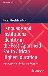 bokomslag Language and Institutional Identity in the Post-Apartheid South African Higher Education