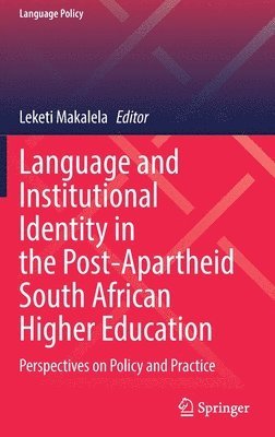 Language and Institutional Identity in the Post-Apartheid South African Higher Education