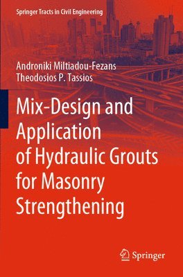 bokomslag Mix-Design and Application of Hydraulic Grouts for Masonry Strengthening