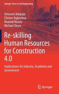 bokomslag Re-skilling Human Resources for Construction 4.0