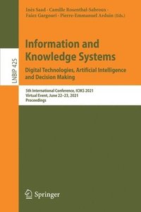 bokomslag Information and Knowledge Systems. Digital Technologies, Artificial Intelligence and Decision Making