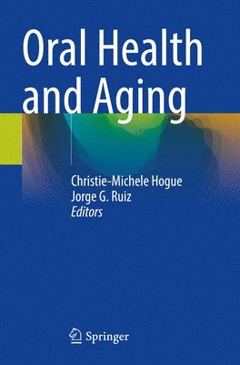 Oral Health and Aging 1