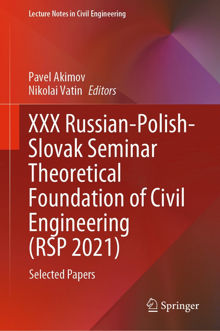 Pavel Akimov, Nikolai Vatin - XXX Russian-Polish-Slovak Seminar Theoretical Foundation of Civil Engineering (RSP 2021), Inbunden