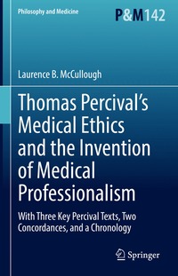 bokomslag Thomas Percival's Medical Ethics and the Invention of Medical Professionalism