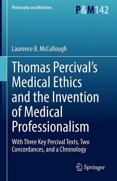bokomslag Thomas Percival's Medical Ethics and the Invention of Medical Professionalism
