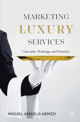 bokomslag Marketing Luxury Services