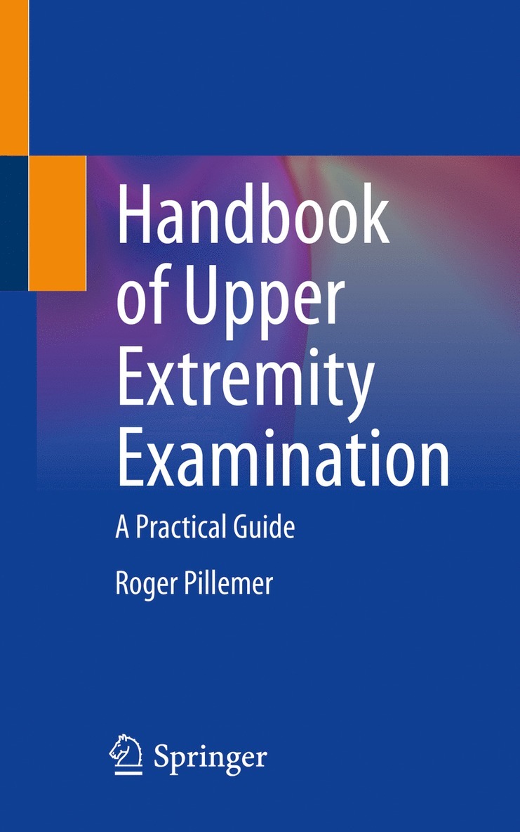 Roger Pillemer - Handbook of Upper Extremity Examination, Häftad