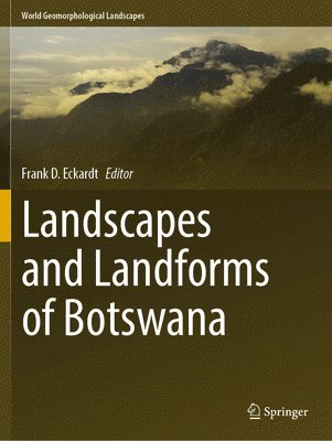 Landscapes and Landforms of Botswana 1