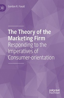 bokomslag The Theory of the Marketing Firm