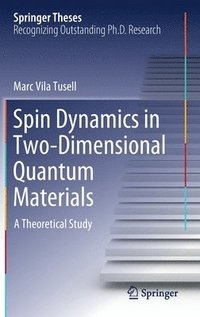 bokomslag Spin Dynamics in Two-Dimensional Quantum Materials