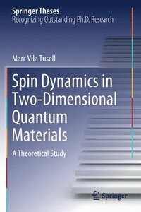 bokomslag Spin Dynamics in Two-Dimensional Quantum Materials
