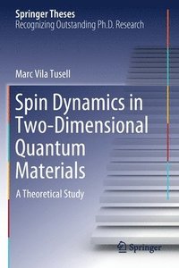 bokomslag Spin Dynamics in Two-Dimensional Quantum Materials