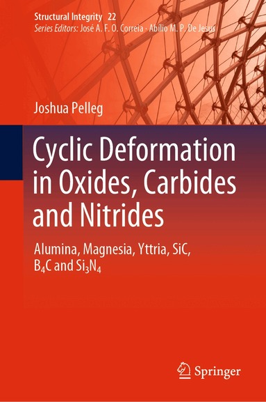 Joshua Pelleg - Cyclic Deformation in Oxides, Carbides and Nitrides, Inbunden
