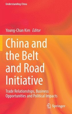 bokomslag China and the Belt and Road Initiative