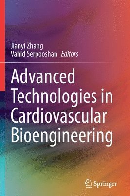 bokomslag Advanced Technologies in Cardiovascular Bioengineering