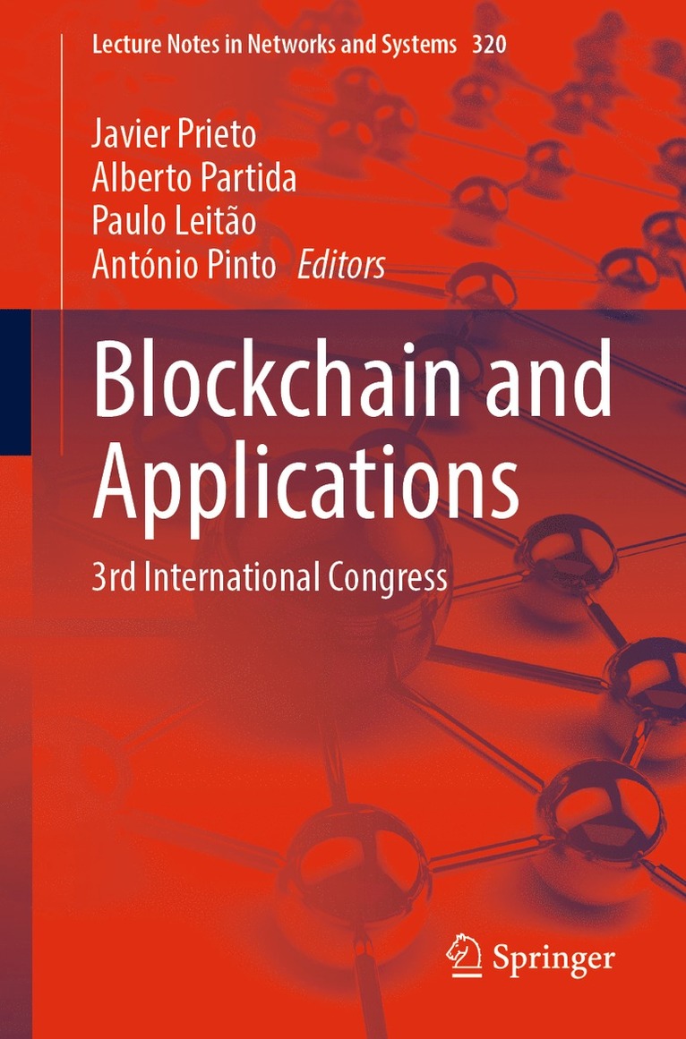 Javier Prieto, Alberto Partida, Paulo Leitão, António Pinto, Paulo Leitao, Antonio Pinto - Blockchain and Applications, Häftad
