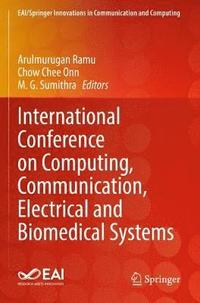 bokomslag International Conference on Computing, Communication, Electrical and Biomedical Systems