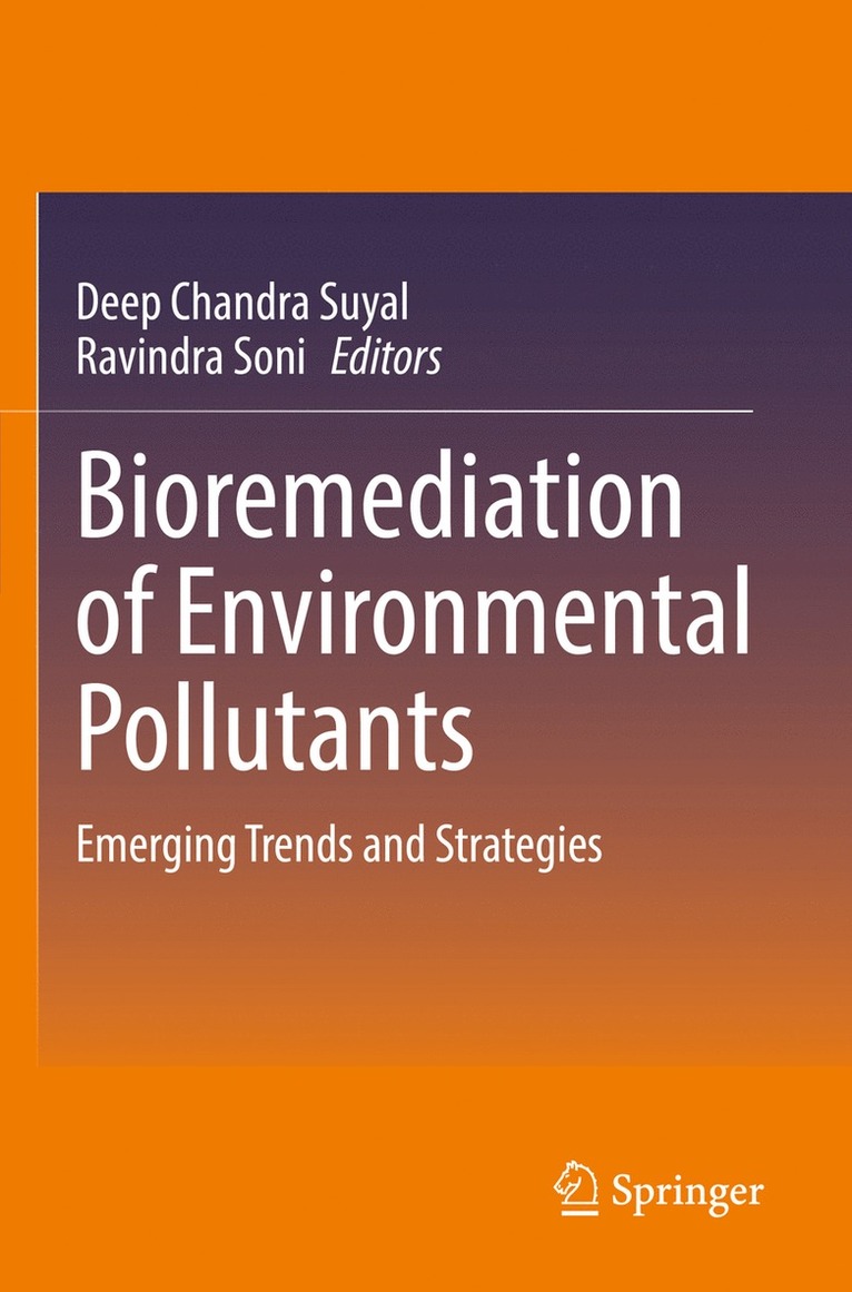 Deep Chandra Suyal, Ravindra Soni - Bioremediation of Environmental Pollutants, Häftad