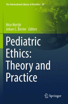 Pediatric Ethics: Theory and Practice 1