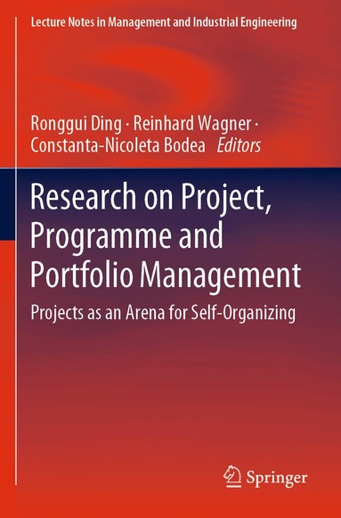 Ronggui Ding, Reinhard Wagner, Constanta-Nicoleta Bodea - Research on Project, Programme and Portfolio Management, Häftad