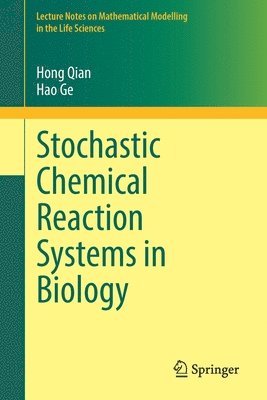 Stochastic Chemical Reaction Systems in Biology 1