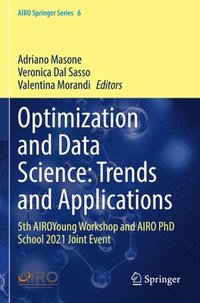 bokomslag Optimization and Data Science: Trends and Applications