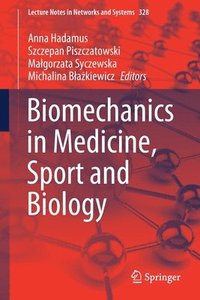 bokomslag Biomechanics in Medicine, Sport and Biology