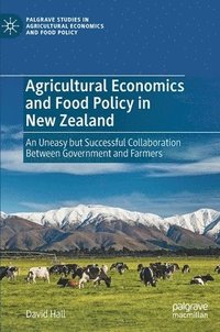bokomslag Agricultural Economics and Food Policy in New Zealand