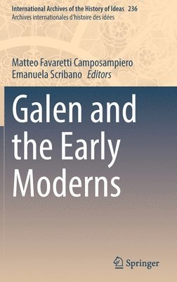 Galen and the Early Moderns 1