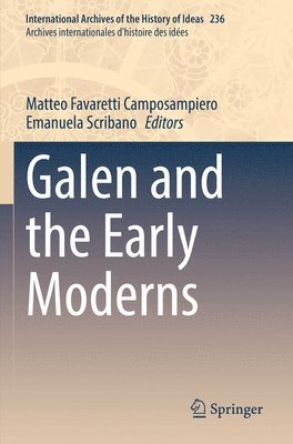 Galen and the Early Moderns 1