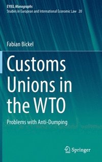 bokomslag Customs Unions in the WTO