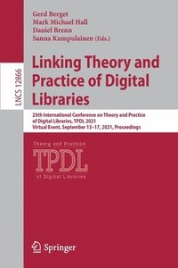 bokomslag Linking Theory and Practice of Digital Libraries