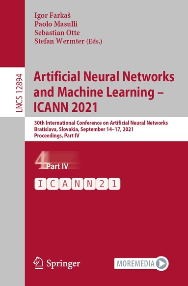 Igor Farkaš, Paolo Masulli, Sebastian Otte, Stefan Wermter - Artificial Neural Networks and Machine Learning – ICANN 2021, Häftad