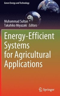 bokomslag Energy-Efficient Systems for Agricultural Applications