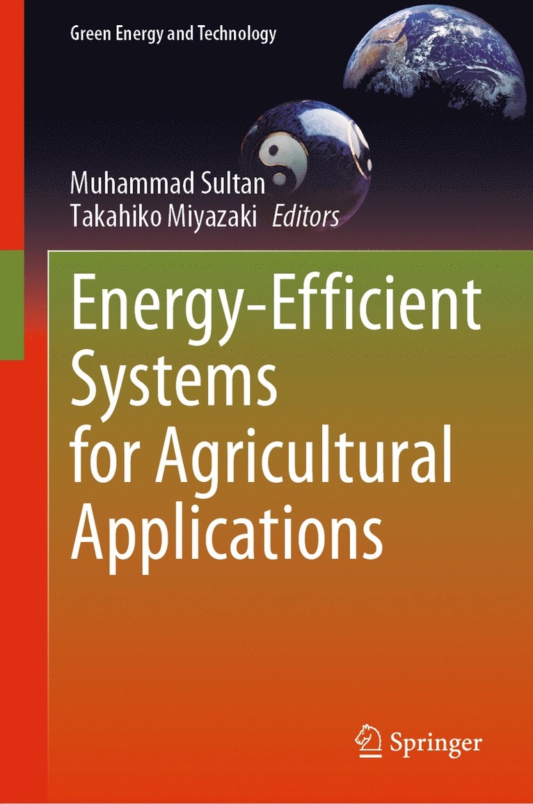 Muhammad Sultan, Takahiko Miyazaki - Energy-Efficient Systems for Agricultural Applications, Inbunden