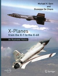 bokomslag X-Planes from the X-1 to the X-60