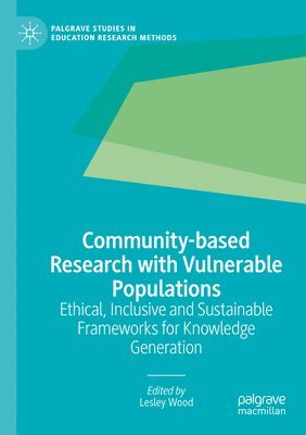 bokomslag Community-based Research with Vulnerable Populations