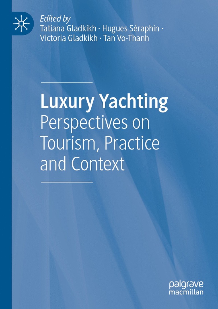Tatiana Gladkikh, Hugues Séraphin, Victoria Gladkikh, Tan Vo-Thanh, Hugues Seraphin - Luxury Yachting, Häftad