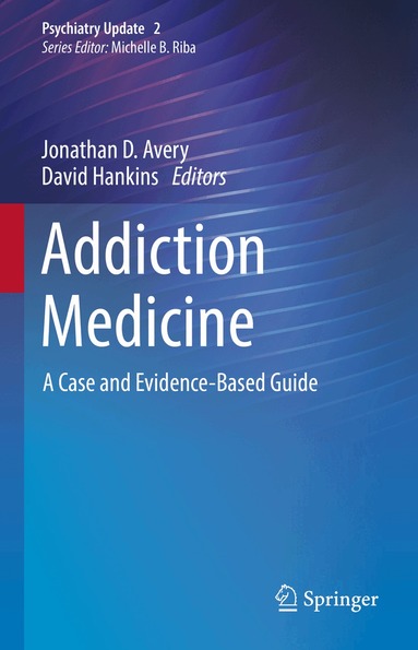Jonathan D. Avery, David Hankins - Addiction Medicine, Inbunden