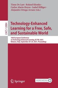bokomslag Technology-Enhanced Learning for a Free, Safe, and Sustainable World