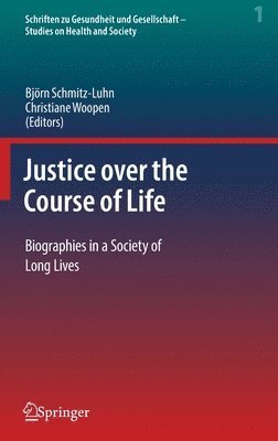 Justice over the Course of Life 1