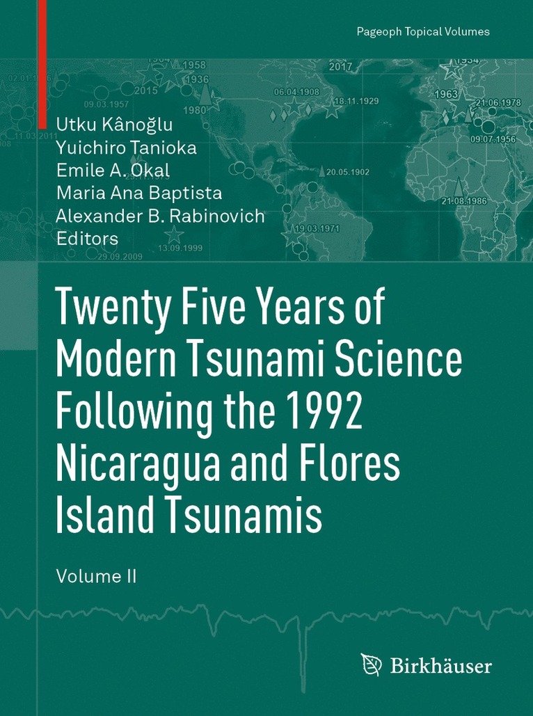 Utku Kânoğlu, Yuichiro Tanioka, Emile A. Okal, Maria Ana Baptista, Alexander B. Rabinovich, Utku Kanoglu, Utku Kâno&#287;lu, Utku Kâno¿lu - Twenty Five Years of Modern Tsunami Science Following the 1992 Nicaragua and Flores Island Tsunamis. Volume II, Inbunden